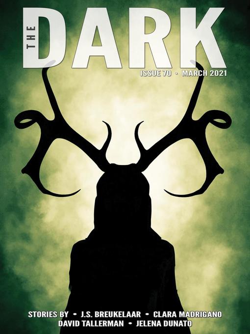 Title details for The Dark Issue 70 by J.S. Breukelaar - Available